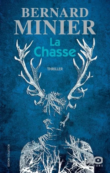 Bernard Minier - La Chasse  [Livres]