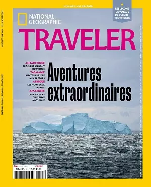 National Geographic Traveler N°18 – Avril-Juin 2020  [Magazines]