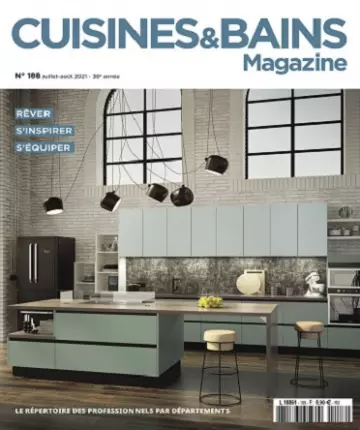 Cuisines et Bains Magazine N°188 – Juillet-Août 2021 [Magazines]