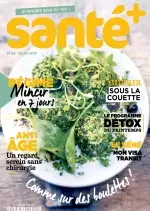 Santé+ No.54 - Mars 2017 [Magazines]