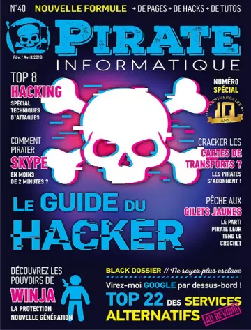 Pirate Informatique N°40 – Février-Avril 2019  [Magazines]