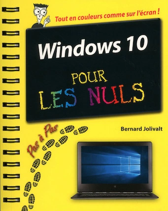 WINDOWS 10 PAS A PAS POUR LES NULS - BERNARD JOL [Livres]