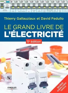 Le grand livre de l'électricité - 5ème Edition [Livres]
