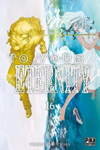 To Your Eternity T16 à T17  [Mangas]