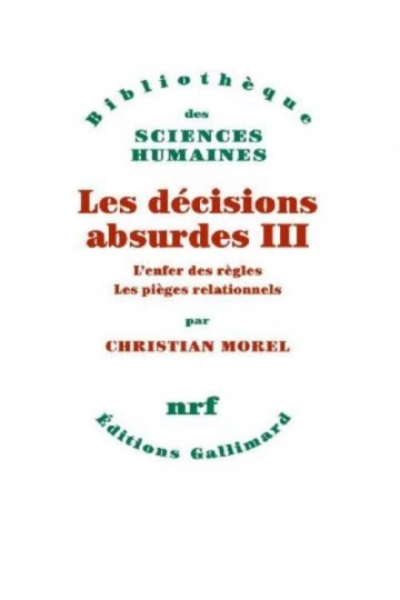 CHRISTIAN MOREL - LES DÉCISIONS ABSURDES TOME 3 [Livres]