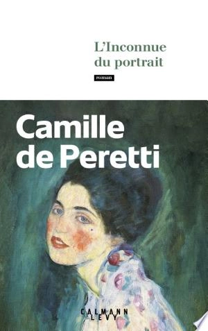L'Inconnue du portrait Camille de Peretti [Livres]