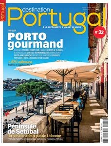 Destination Portugal N.32 - Mars-Avril-Mai 2024 [Magazines]