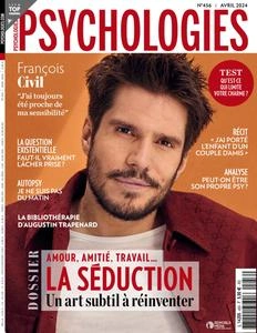 Psychologies France N.456 - Avril 2024 [Magazines]