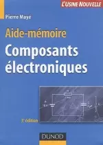 Aide-Mémoire - Composants Électroniques [Livres]