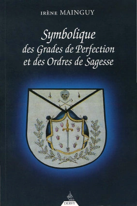 IRENE MAINGUY - SYMBOLIQUE DES GRADES DE PERFECTION [Livres]