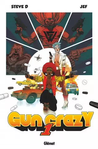 Gun Crazy - Tome 01 [BD]