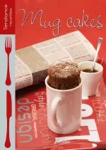 Mug cakes : sales et sucres  [Livres]