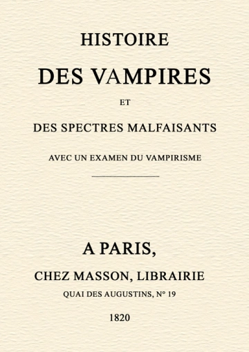 HISTOIRE DES VAMPIRES ET DES SPECTRES MALFAISANTS - COLLIN DE PLANCY [Livres]