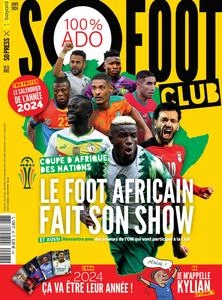 So Foot Club N.98 - Janvier 2024 [Magazines]