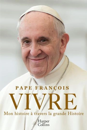 Vivre Pape.François.Fabio.Marchese.Ragona [Livres]