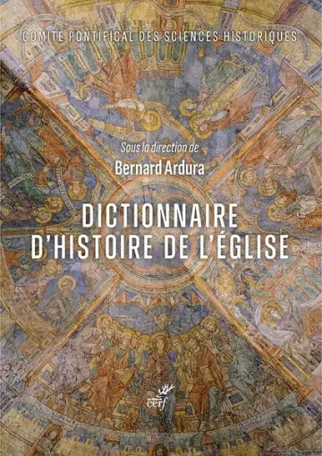 Dictionnaire d'histoire de l'Eglise [Livres]