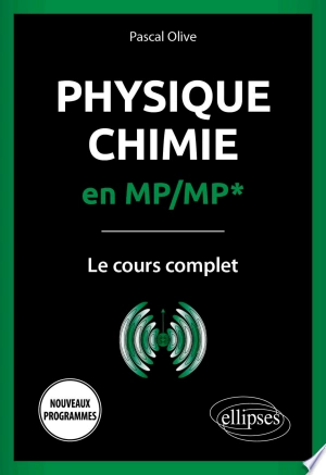Physique-Chimie en MP/MP* -  Le cours complet [Livres]