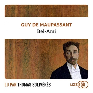 GUY DE MAUPASSANT - BEL-AMI [AudioBooks]