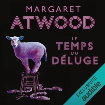 MaddAddam 2 - Le Temps du déluge Margaret Atwood  [AudioBooks]