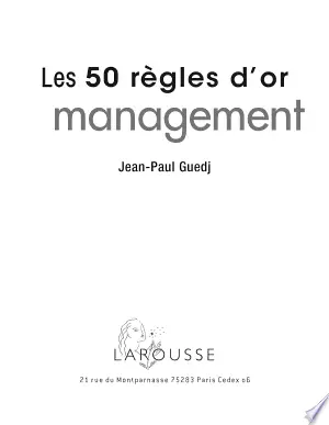Jean-Paul Guedj - Les 50 Règles d'or du management [Livres]