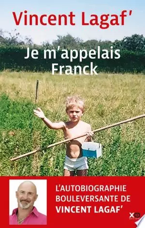 Je m'appelais Franck -  Vincent Lagaf' [Livres]