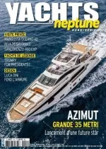 Yachts By Neptune Hors-série N°8 - Juillet-août 2017 [Magazines]