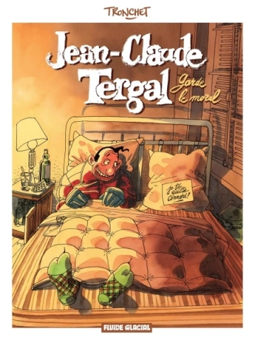 Jean-Claude Tergal - T01 - Garde le moral [BD]