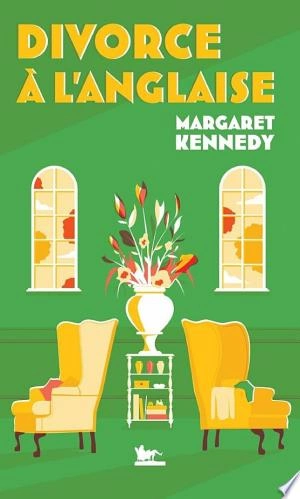 Divorce à l'anglaise Margaret Kennedy [Livres]