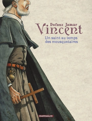 Vincent, un saint au temps des mousquetaire [BD]