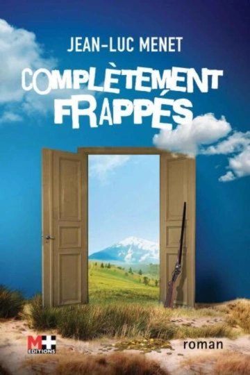 COMPLÈTEMENT FRAPPÉS - JEAN-LUC MENET  [Livres]