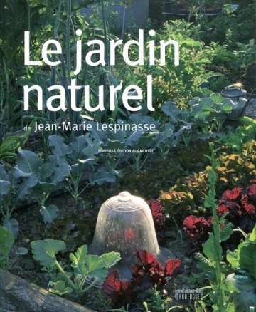 LE JARDIN NATUREL - LESPINASSE, JEAN-MARIE  [Livres]