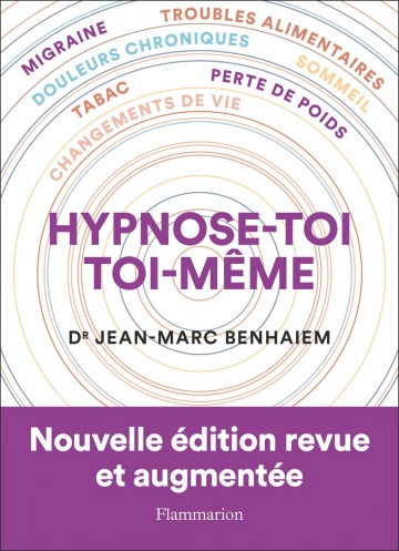 Jean-Marc Benhaïem - Hypnose-toi toi-même [Livres]