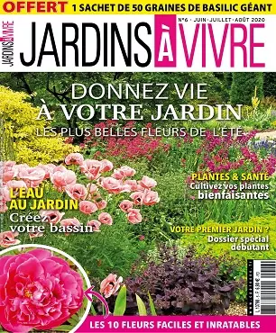 Jardins à Vivre N°6 – Juin-Août 2020 [Magazines]