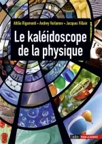 Le kaléidoscope de la physique  [Livres]