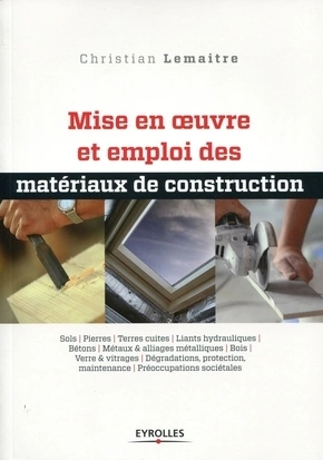 Mise en œuvre et emploi des matériaux de construction [Livres]