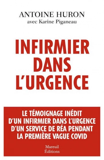 Infirmier dans l’urgence Karine Piganeau,Antoine Huron [Livres]