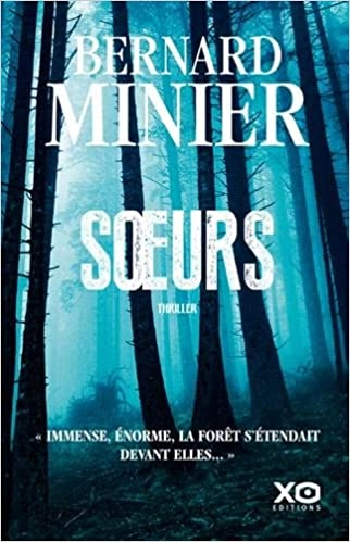 Bernard Minier - Soeurs [Livres]