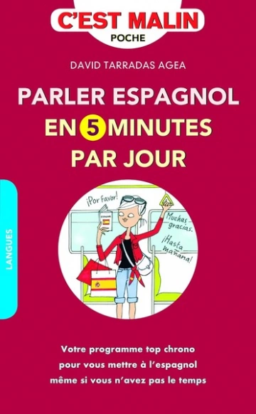 Parler espagnol en cinq minutes par jour, c'est malin [Livres]