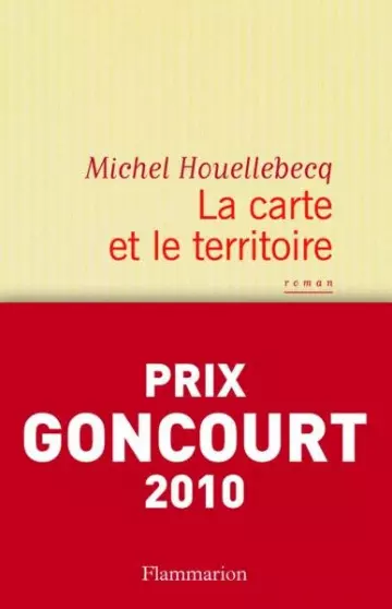 MICHEL HOUELLEBECQ - LA CARTE ET LE TERRITOIRE [Livres]
