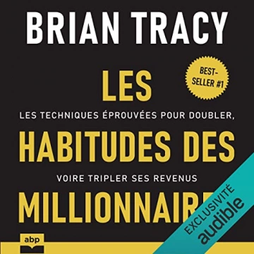 BRIAN TRACY - LES HABITUDES DES MILLIONNAIRES [AudioBooks]
