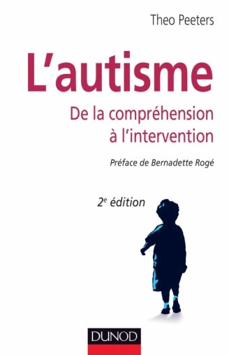 L'autisme de la compréhension à l'intervention [Livres]