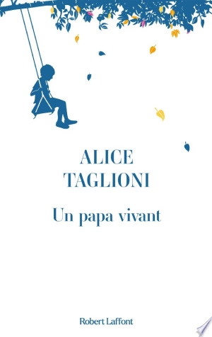 Un papa vivant  Alice Taglioni [Livres]