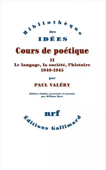 Cours de poétique Tome 2 : Le langage, la société, l'histoire : 1940 - 1945 [Livres]