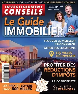 Investissement Conseils Hors Série N°45 – Le Guide Immobilier 2020 [Magazines]