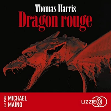 Hannibal Lecter 1 - Dragon rouge  Thomas Harris [AudioBooks]