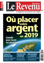 Le Revenu Placements N°257 – Janvier 2019 [Magazines]