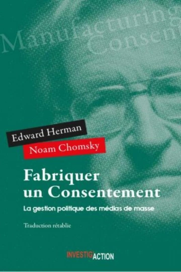 NOAM CHOMSKY, EDWARD HERMAN - FABRIQUER UN CONSENTEMENT [Livres]