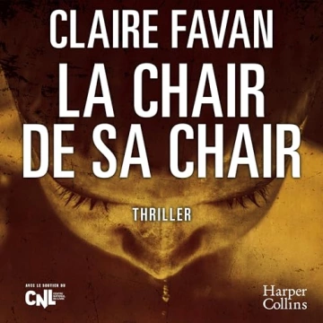 La Chair de sa Chair Claire Favan [AudioBooks]