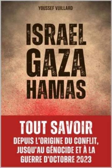 Israel Gaza Hamas  Youssef Vuillard [Livres]