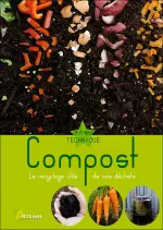 Compost : Le recyclage utile de vos déchets  [Livres]